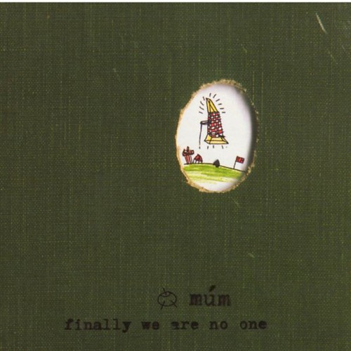 múm Finally We Are No One 2LP 10インチオリジナル Finally We Are No One by múm | sleevnotes